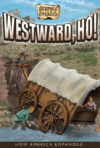 GRAPHIC AMERICA: WESTWARD  HO!