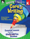GETTING TO THE CORE OF WRITING LVL K