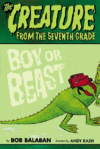 BOY OR BEAST #1 HC (CREATURE FROM 7TH GR