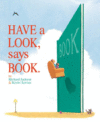 HAVE A LOOK  SAYS BOOK.