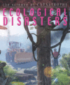 ECOLOGICAL DISASTERS