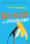 DODGER FOR PRESIDENT