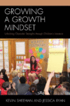 Growing a Growth Mindset: Unlocking Character Stre