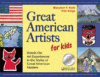 GREAT AMERICAN ARTISTS FOR KIDS : HANDS-