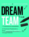 Dream Team: A Practical Playbook to Help Innovati