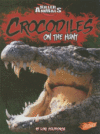 CROCODILES : ON THE HUNT