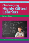 CHALLENGING HIGHLY GIFTED LEARNERS