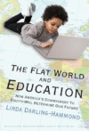 FLAT WORLD & EDUCATION: HOW AMERICA'S