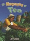 BIOGRAPHY OF TEA