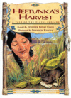 HEETUNKA'S HARVEST : A TALE OF THE PLAIN