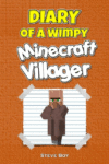 Diary of a Wimpy Minecraft Villager