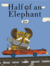 HALF OF AN ELEPHANT