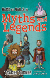 Hard as Nails in Myths and Legends
