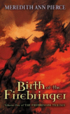 BIRTH OF THE FIREBRINGER