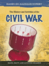 HISTORY & ACTIVITIES OF THE CIVIL WAR