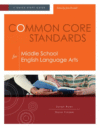 COMMON CORE STANDARDS FOR MIDDLE SCHOOL