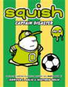 CAPTAIN DISASTER #4 (Squish)