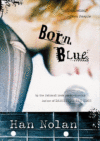 BORN BLUE