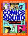 Comics Squad: Detention #3 (Comics Squad)