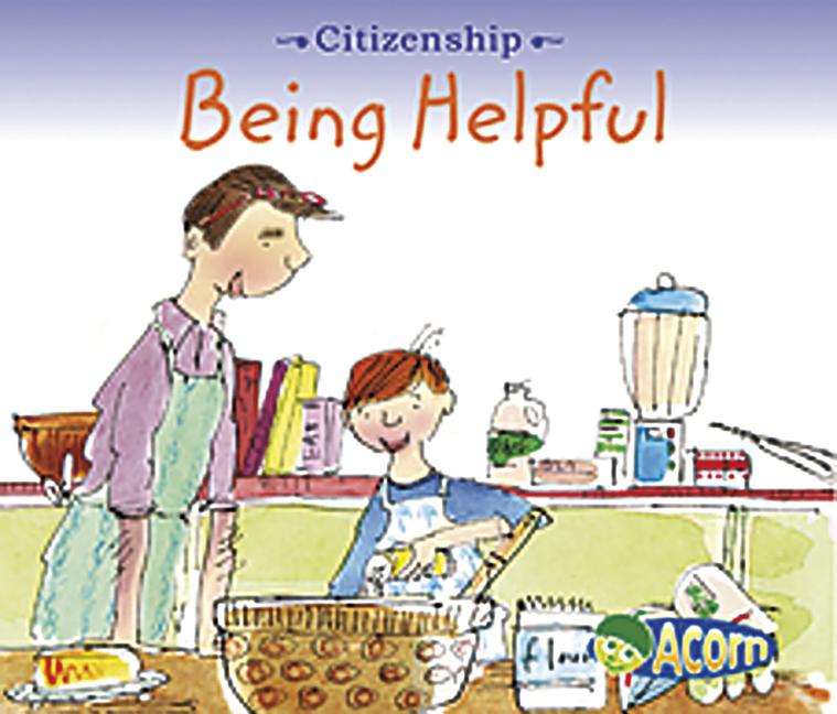 Being helpful. Citizenship book for Kids.