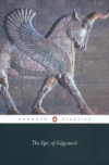 EPIC OF GILGAMESH : THE BABYLONIAN EPIC
