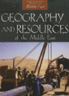 GEOGRAPHY & RESOURCES OF THE MIDDLE EAST