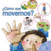 COMO NOS MOVEMOS?/HOW WE MOVE AROUND?