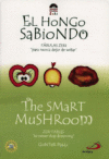 HONGO SABIONDO / THE SMART MUSHROOM :