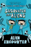 ALIEN ENCOUNTER #1  ( Sasquatch and Aliens )