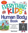 EVERYTHING KIDS' HUMAN BODY BOOK : ALL Y