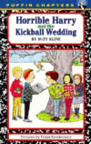 HORRIBLE HARRY & THE KICKBALL WEDDING