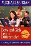 BOYS AND GIRLS LEARN DIFFERENTLY! : A GU