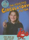 AMAZING CIRCULATORY SYSTEM : HOW DOES MY