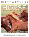 Horse: Discover the World of Horses and Ponies fro