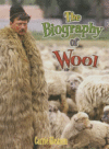 BIOGRAPHY OF WOOL