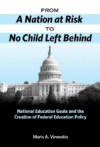 FROM A NATION AT RISK TO NO CHILD LEFT B
