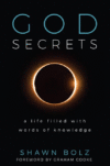 God Secrets: A Life Filled with Words of Knowledg