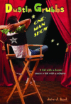 DUSTIN GRUBBS  ONE MAN SHOW