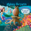 Angry Octopus: An Anger Management Story for Chil