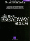 First Book of Broadway Solos: Soprano Edition