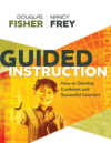 Guided Instruction: How to Develop Confident and