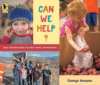 Can We Help?: Kids Volunteering to Help Their Com