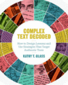 Complex Text Decoded: How to Design Lessons and U