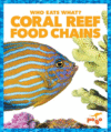 Coral Reef Food Chains (Who Eats What?)(LB)