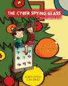 Cyber Spying Glass (Christmas Edition) Staying Saf