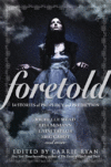 FORETOLD : 14 TALES OF PROPHECY AND PRED