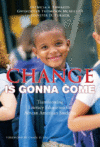 CHANGE IS GONNA COME : TRANSFORMING LITE