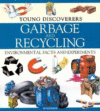 GARBAGE & RECYCLING (YOUNG DISCOVERERS)