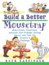 BUILD A BETTER MOUSETRAP : MAKE CLASSIC