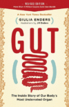 Gut:  Inside Story of Our Body's Most Underrat